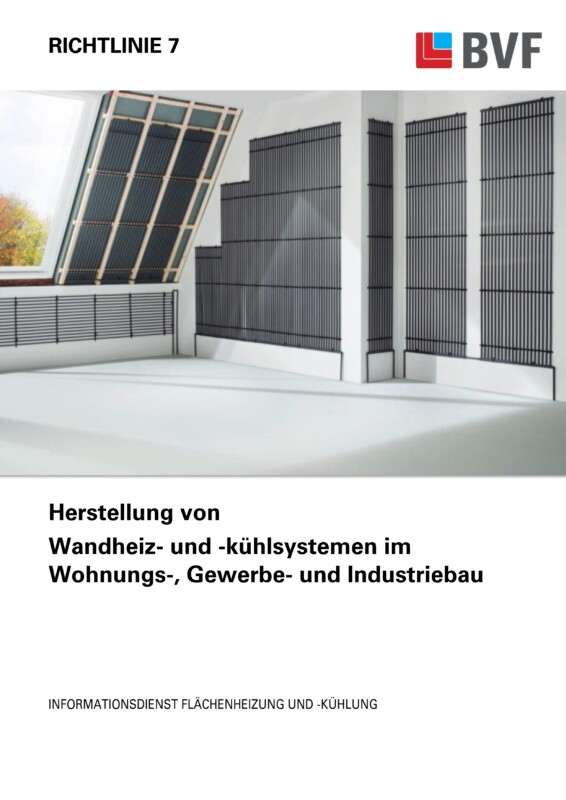 BVF_ID_Richtlinie 7_Herstellung von Wandheiz und kühlsystemen_001