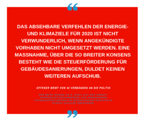 Das absehbare Verfehlen der Energie- und Klimaziele für 2020 ist nicht verwunderlich, wenn angekündigte Vorhaben nicht umgesetzt werden. Eine Maßnahme, über die so breiter Konsens besteht wie die Steuerförderung für Gebäudesanierungen, duldet keinen weiteren Aufschub.