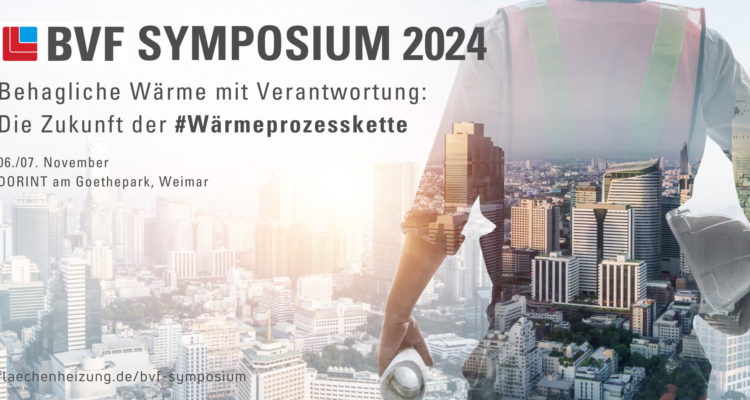 Das BVF Symposium 2024 findet am 06. und 07. November 2027 im DORINT am Goethepark in Weimar statt und steht unter dem Motto 'Behagliche Wärme mit Verantwortung: Die Zukunft der #Wärmeprozesskette'