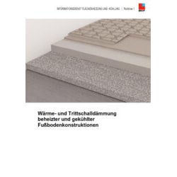 BVF Richtlinie 1: Wärme-und Trittschalldämmung beheizter und gekühlter Fußbodenkonstruktionen.