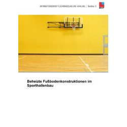 BVF Richtlinie 13: Beheizte Fußbodenkonstruktionen im Sporthallen