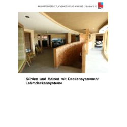 Richtlinie 15.12 Kühlen und Heizen mit Deckensystemen: Lehmdeckensysteme