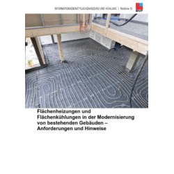 BVF Richtlinie 10: Installation von Flächenheizungen und Flächenkühlungen bei der Modernisierung von bestehenden Gebäuden - Anforderungen und Hinweise.