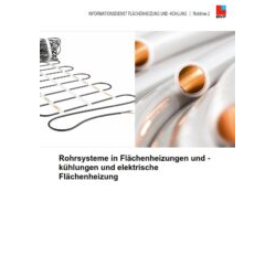 BVF Richtlinie 2: Rohrsysteme und elektrische Heizleitungen in Flächenheizungen und Flächenkühlungen.