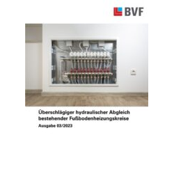 BVF Broschüre: Überschlägiger hydraulischer Abgleich bestehender Fußbodenheizungskreise