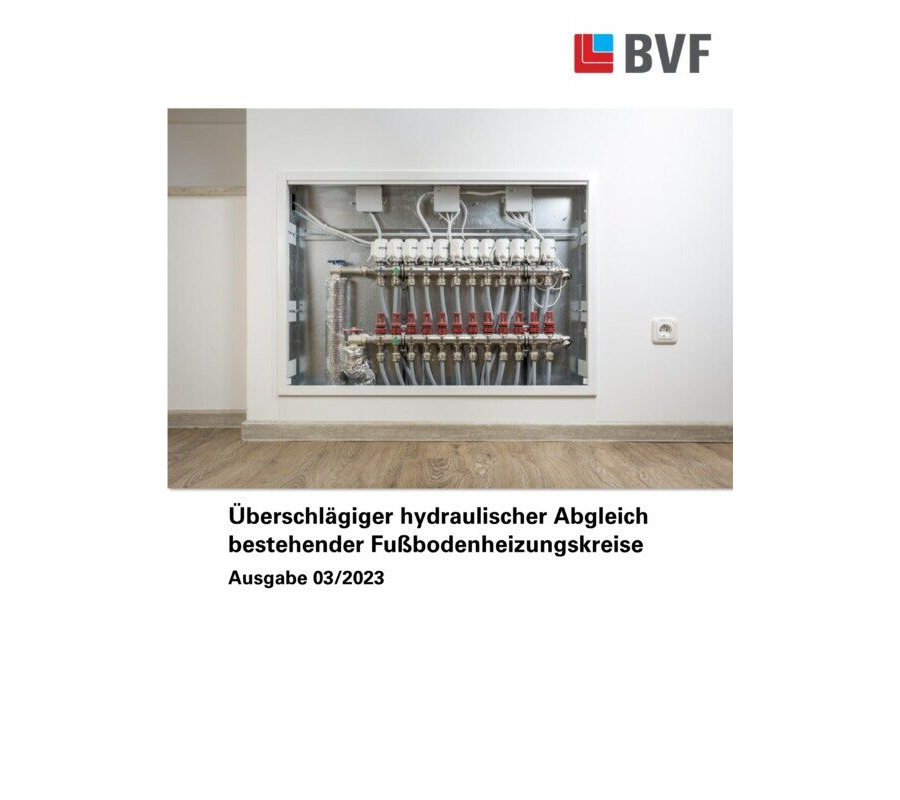 BVF Broschüre: Überschlägiger hydraulischer Abgleich bestehender Fußbodenheizungskreise